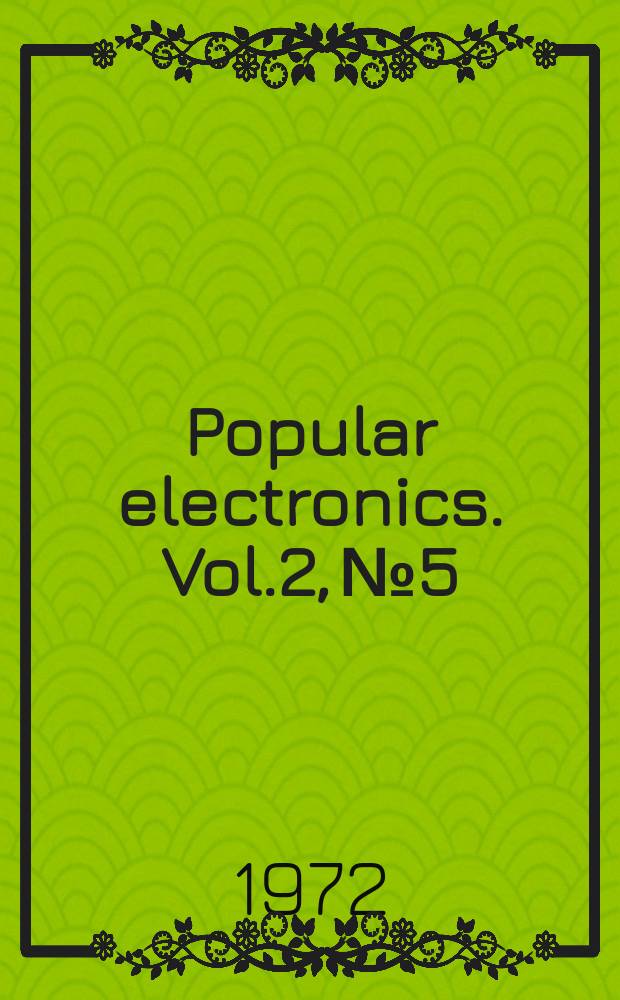 Popular electronics. Vol.2, №5