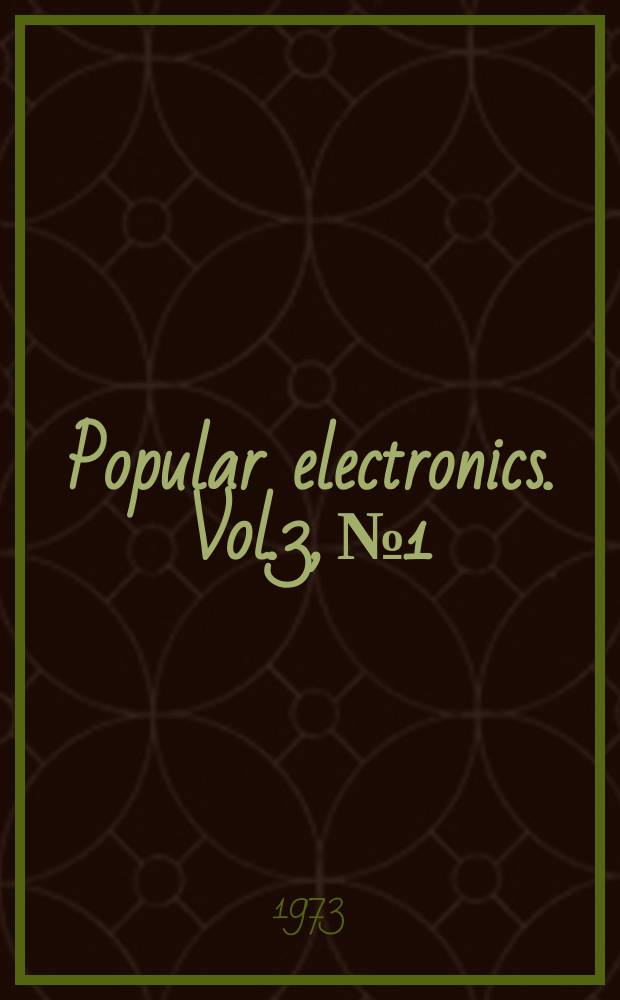 Popular electronics. Vol.3, №1