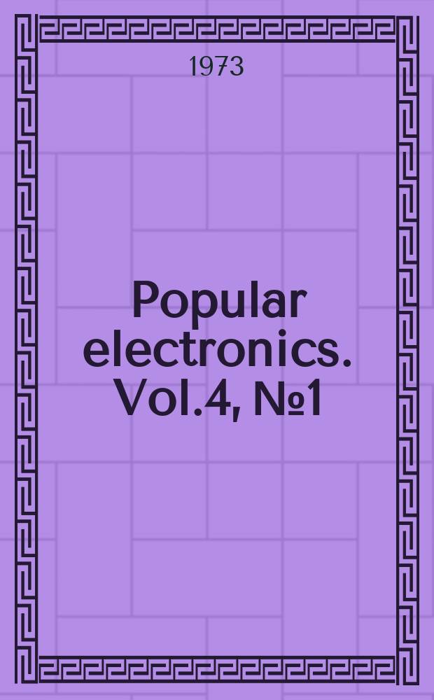 Popular electronics. Vol.4, №1