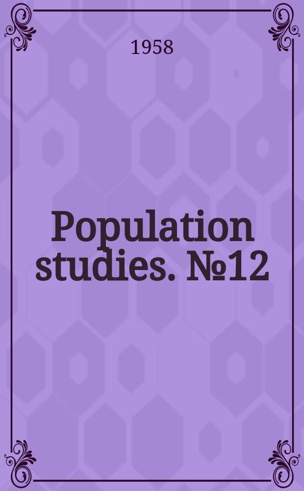 Population studies. №12 : Economic characteristics of international migrants statistics for selected countries, 1918-1954