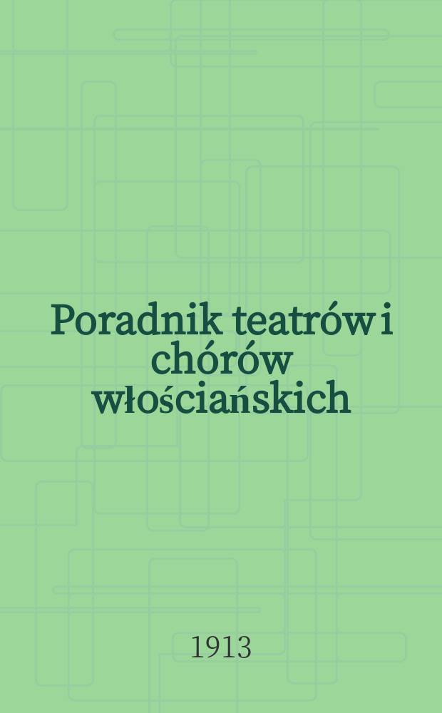 Poradnik teatrów i chórów włościańskich : Organ Związku teatrów i chórów włościańskich