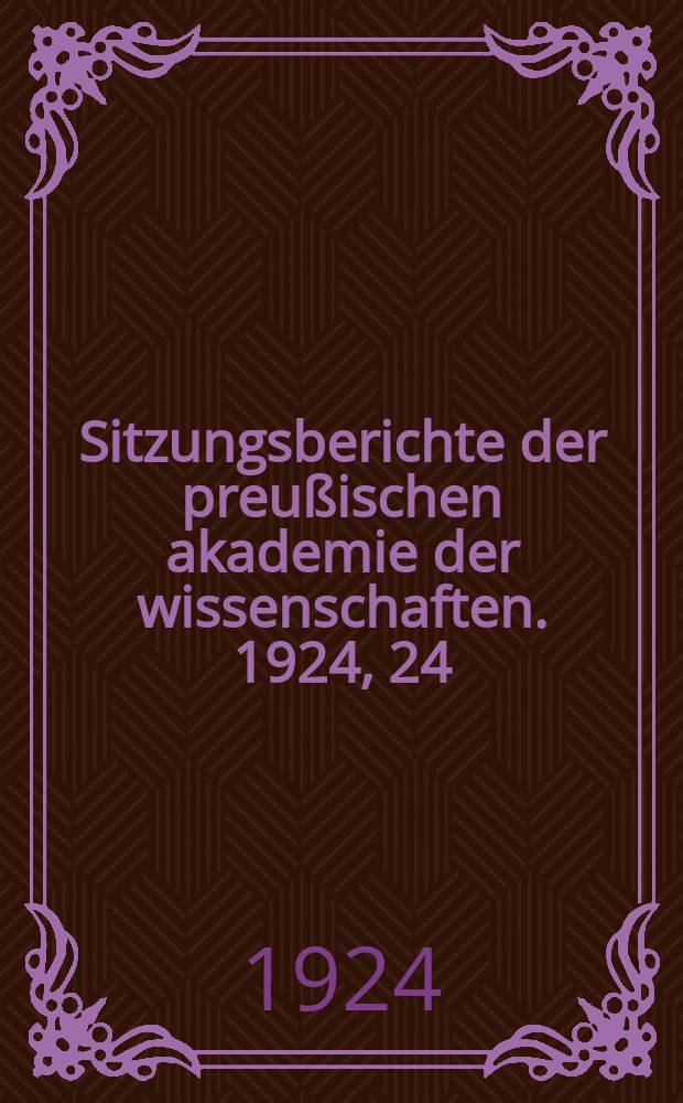 Sitzungsberichte der preußischen akademie der wissenschaften. 1924, 24