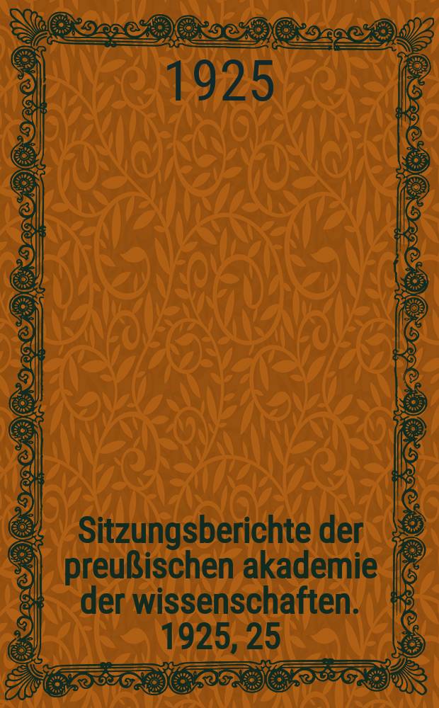 Sitzungsberichte der preußischen akademie der wissenschaften. 1925, 25