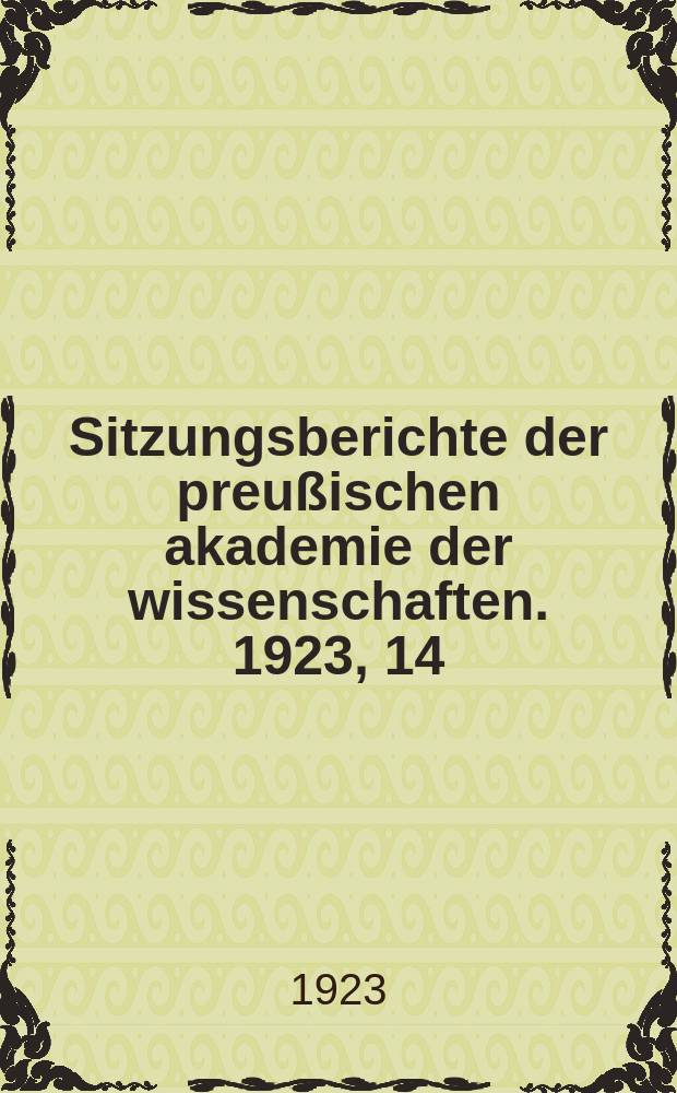 Sitzungsberichte der preußischen akademie der wissenschaften. 1923, 14