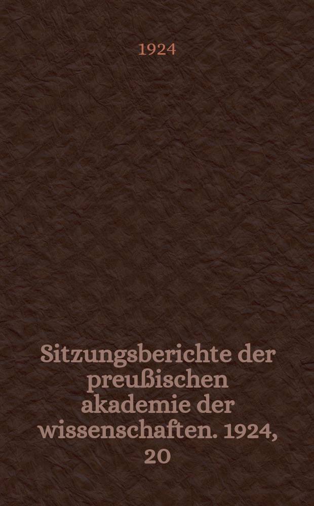 Sitzungsberichte der preußischen akademie der wissenschaften. 1924, 20