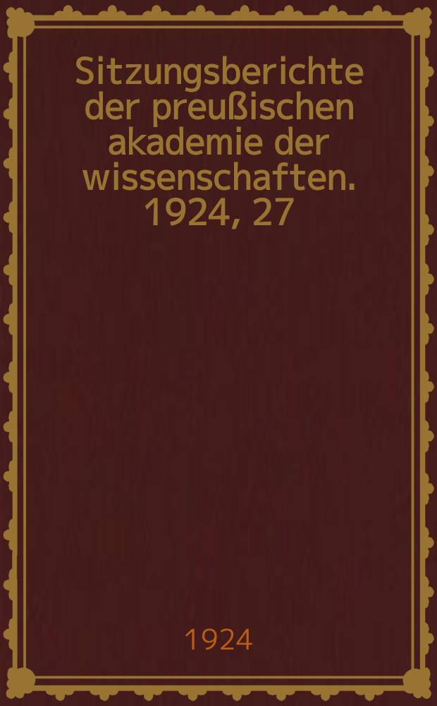 Sitzungsberichte der preußischen akademie der wissenschaften. 1924, 27