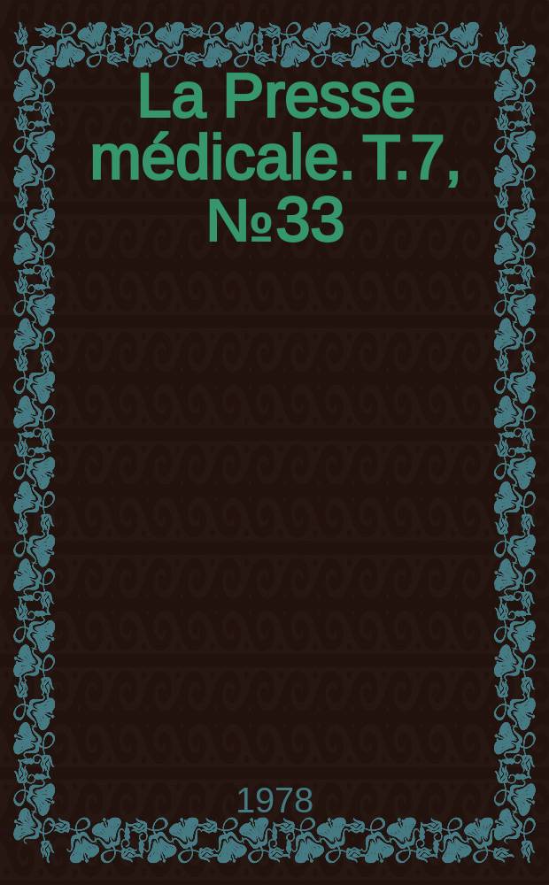 La Presse médicale. T.7, №33