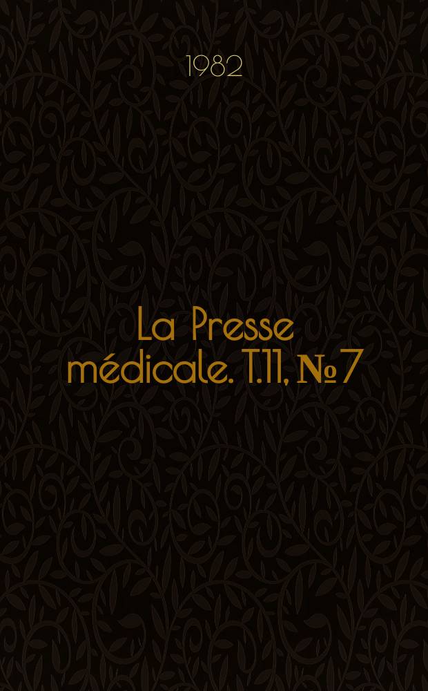 La Presse médicale. T.11, №7