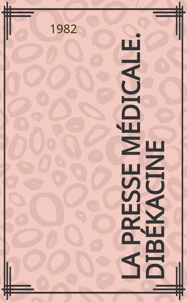 La Presse médicale. Dibékacine