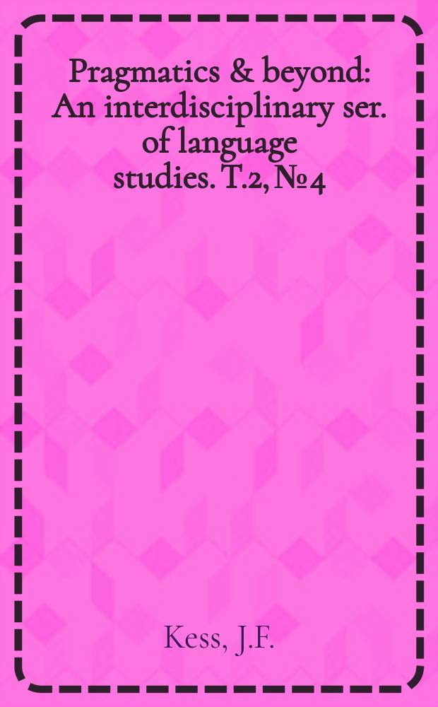 Pragmatics & beyond : An interdisciplinary ser. of language studies. T.2, №4 : Ambiguity in psycholinguistics