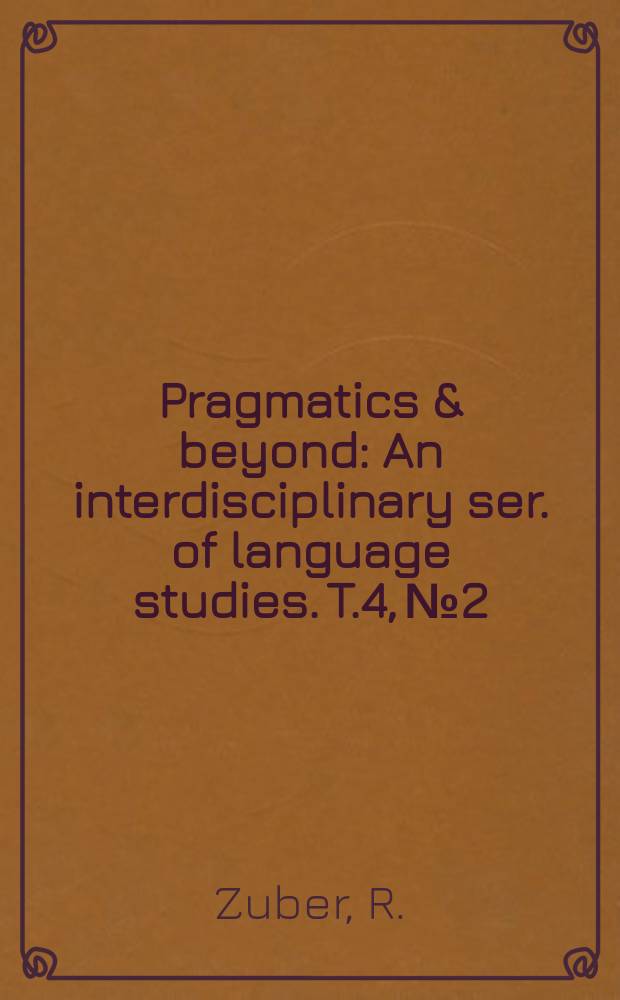 Pragmatics & beyond : An interdisciplinary ser. of language studies. [T.]4, №2 : Non-declarative sentences