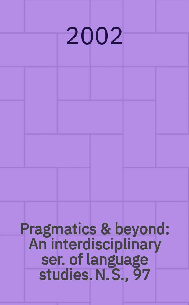 Pragmatics & beyond : An interdisciplinary ser. of language studies. N. S., 97 : Linguistic emotivity