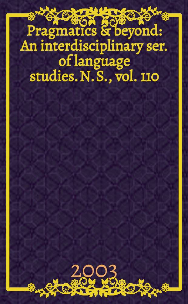Pragmatics & beyond : An interdisciplinary ser. of language studies. N. S., vol. 110 : Discourse constructions of youth identities