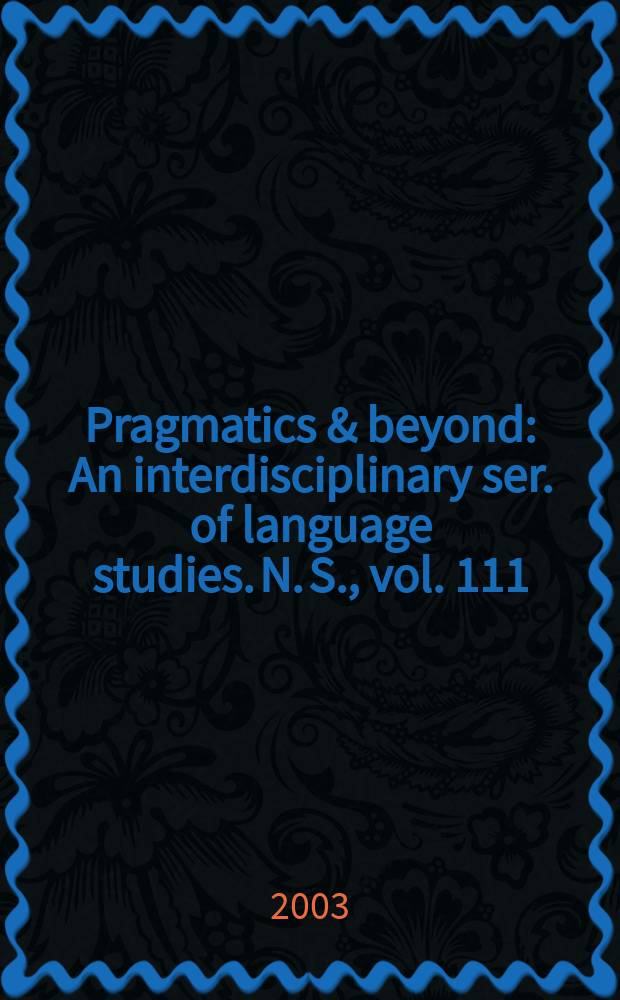 Pragmatics & beyond : An interdisciplinary ser. of language studies. N. S., vol. 111 : Framing and perspectivising in discourse