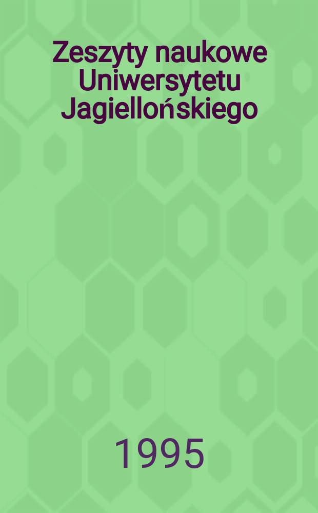 Zeszyty naukowe Uniwersytetu Jagiellońskiego : Organizm a środowisko