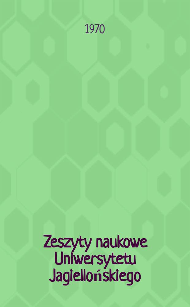 Zeszyty naukowe Uniwersytetu Jagiellońskiego : Statuty kapituły norbertańskiej z. r. 1340 w tłumaczeniu polskim z r. 1541