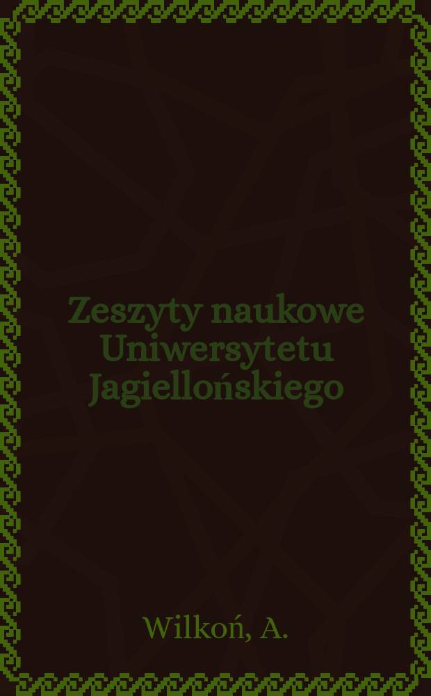 Zeszyty naukowe Uniwersytetu Jagiellońskiego : O języku i stylu "Ogniem i mieczem" ...