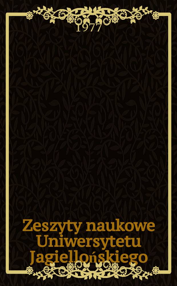 Zeszyty naukowe Uniwersytetu Jagiellońskiego : Język polskich protokołów Woźnickich XVII w.