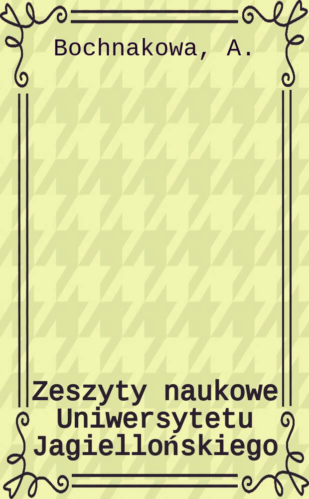 Zeszyty naukowe Uniwersytetu Jagiellońskiego : Terminy kulinarne romańskiego pochodzenia w języku ...