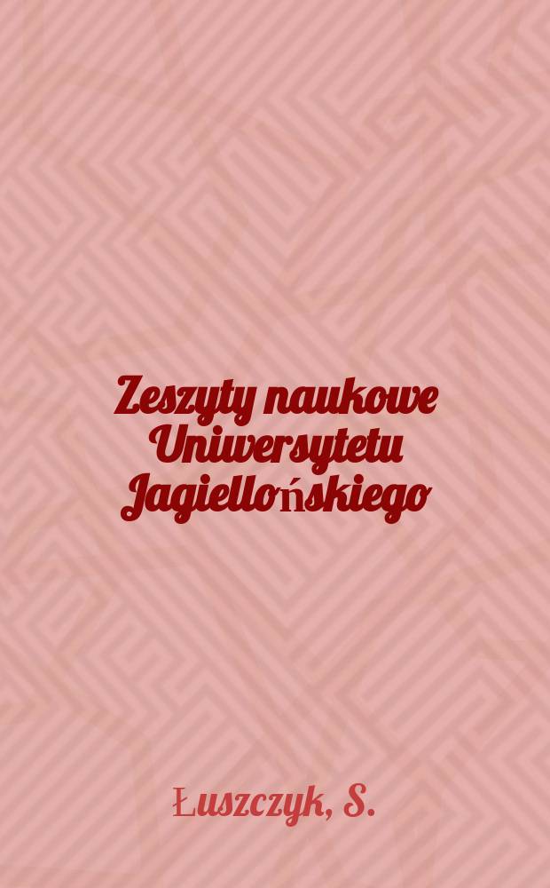 Zeszyty naukowe Uniwersytetu Jagiellońskiego : Die Satzstruktur und die individuelle ...