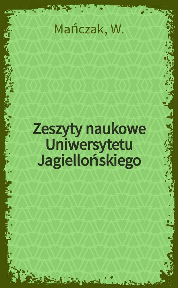 Zeszyty naukowe Uniwersytetu Jagiellońskiego : De la préhistoire des peuples ...