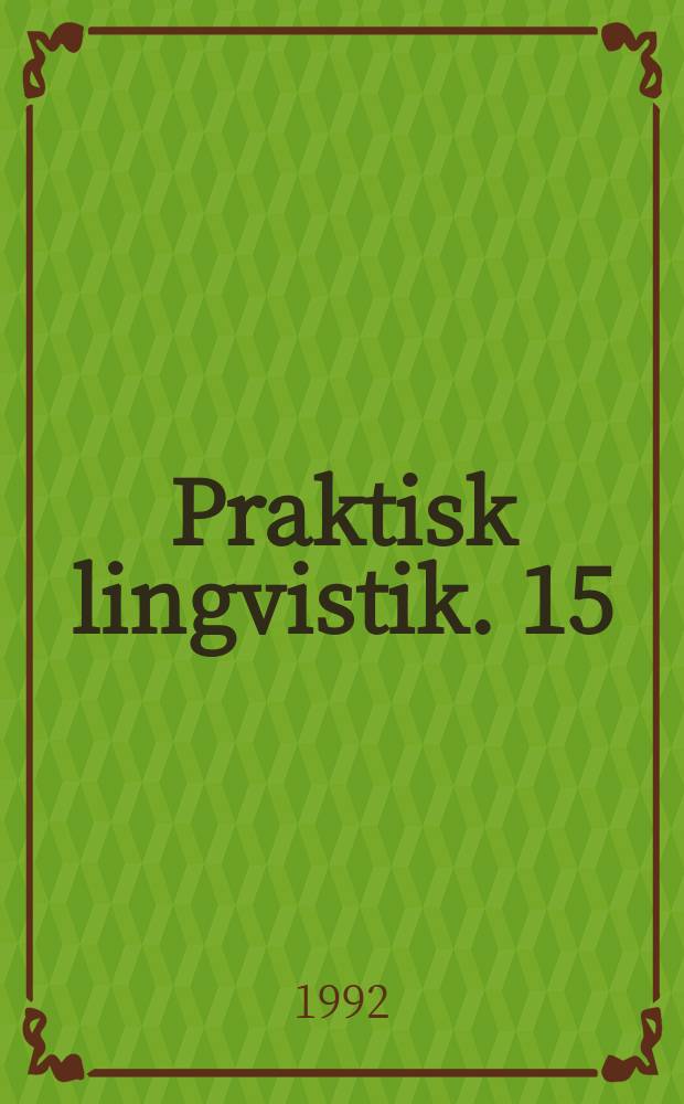 Praktisk lingvistik. 15 : Automatic translation in specific domains