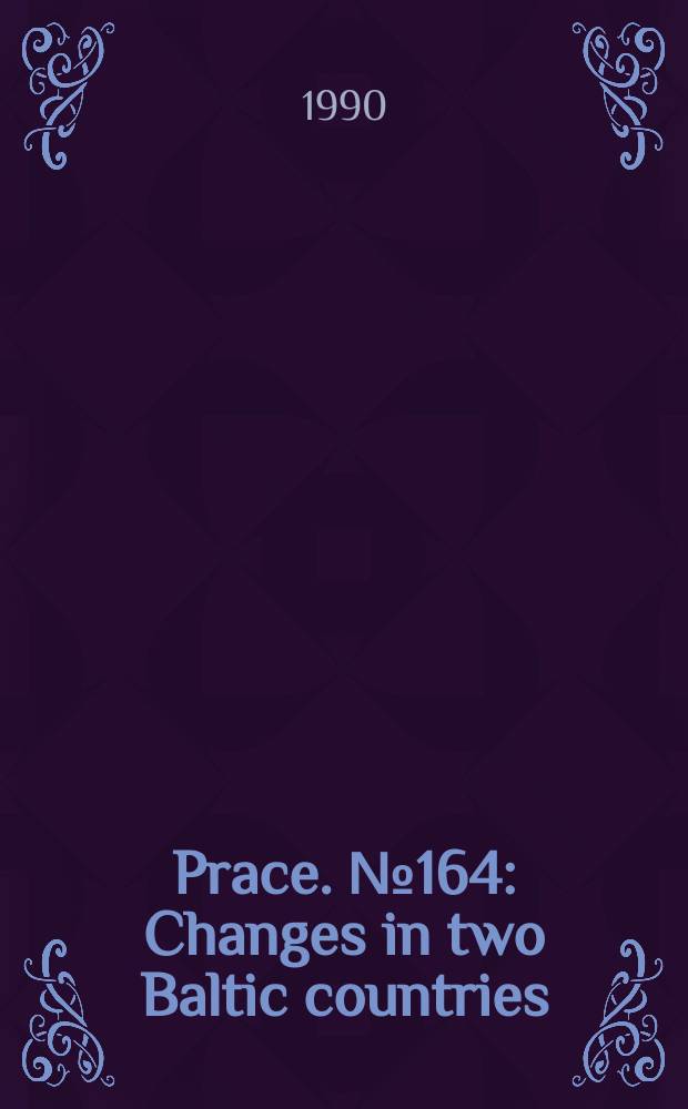 [Prace]. №164 : Changes in two Baltic countries