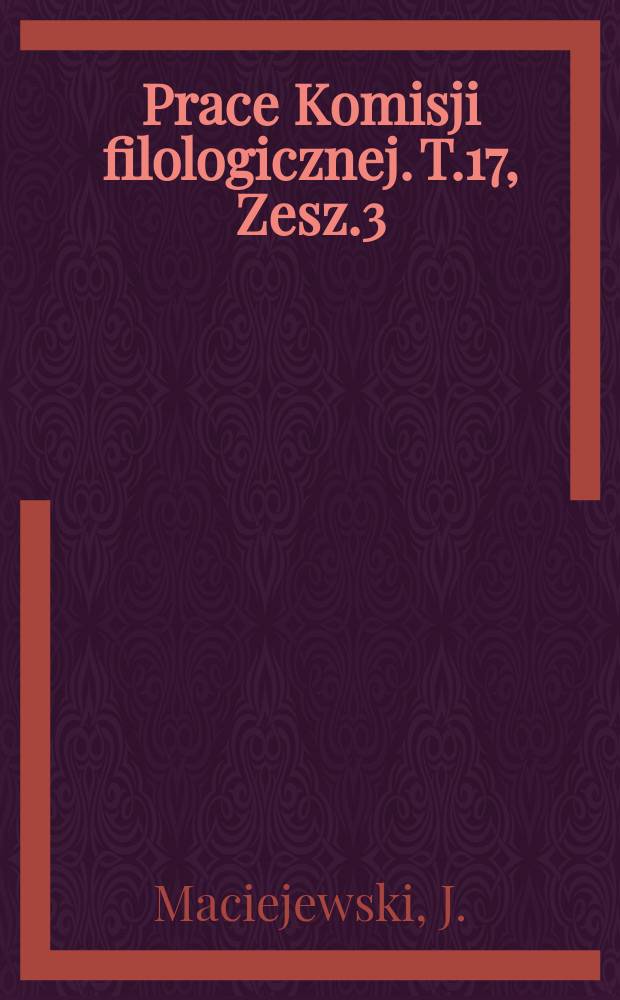 Prace Komisji filologicznej. T.17, Zesz.3 : "Wielkopolskie" opowiadania Henryka Sienkiewicza