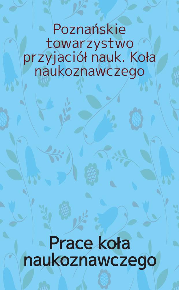 Prace koła naukoznawczego