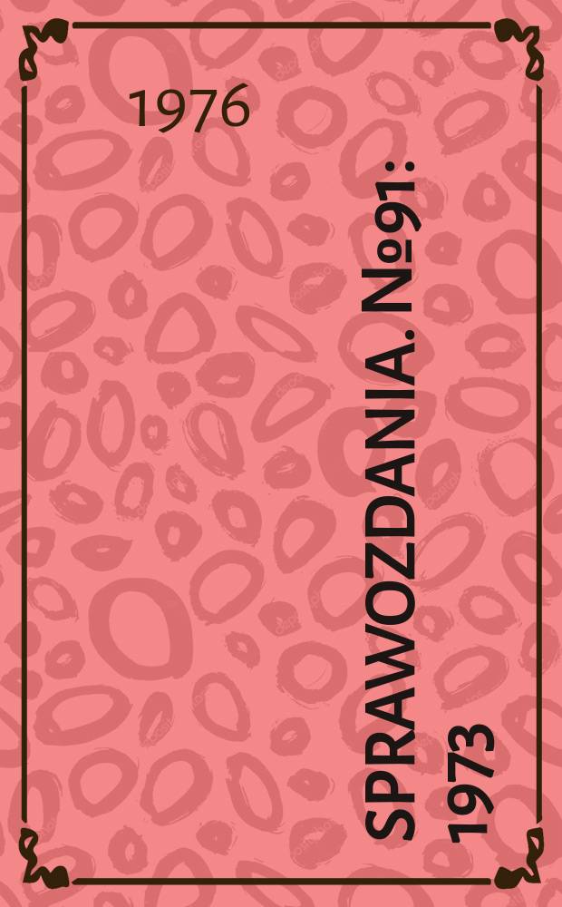Sprawozdania. №91 : 1973