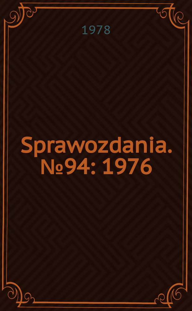 Sprawozdania. №94 : 1976