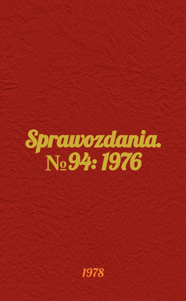 Sprawozdania. №94 : 1976