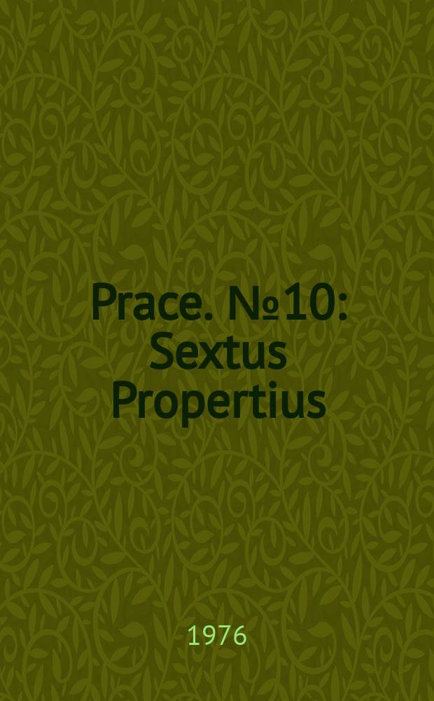 [Prace]. №10 : Sextus Propertius