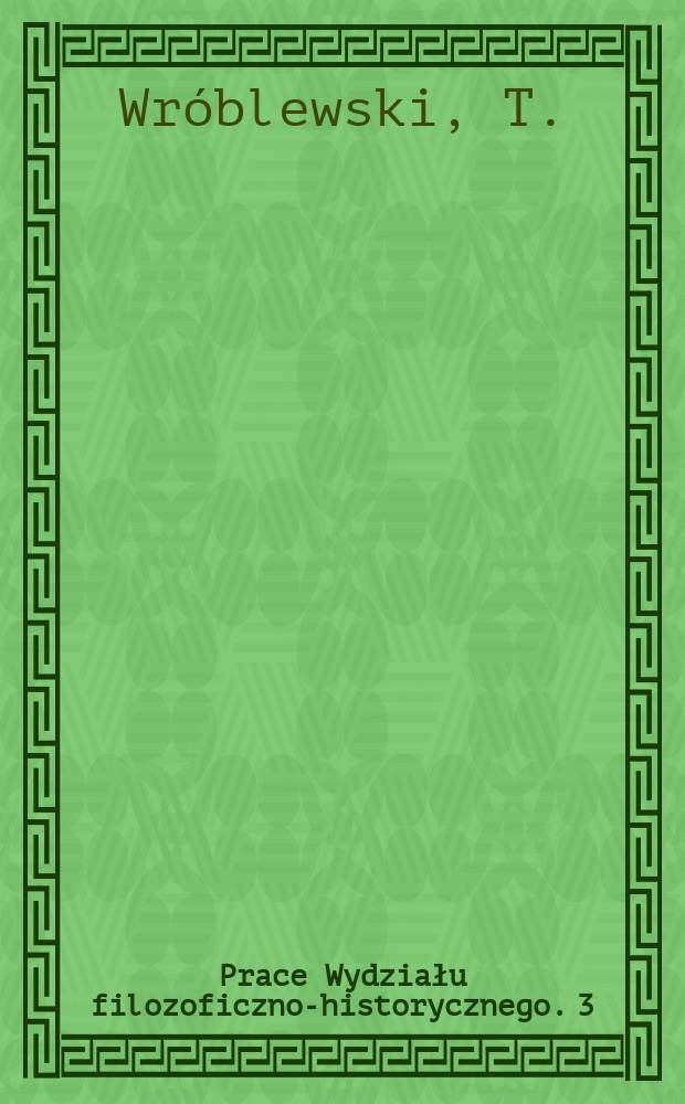 Prace Wydziału filozoficzno-historycznego. 3 : Wsp&oacute;lne elementy w ludowych kulturach Środkowej Europy