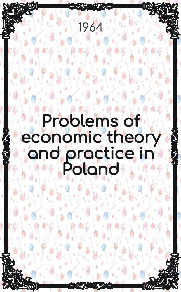 Problems of economic theory and practice in Poland