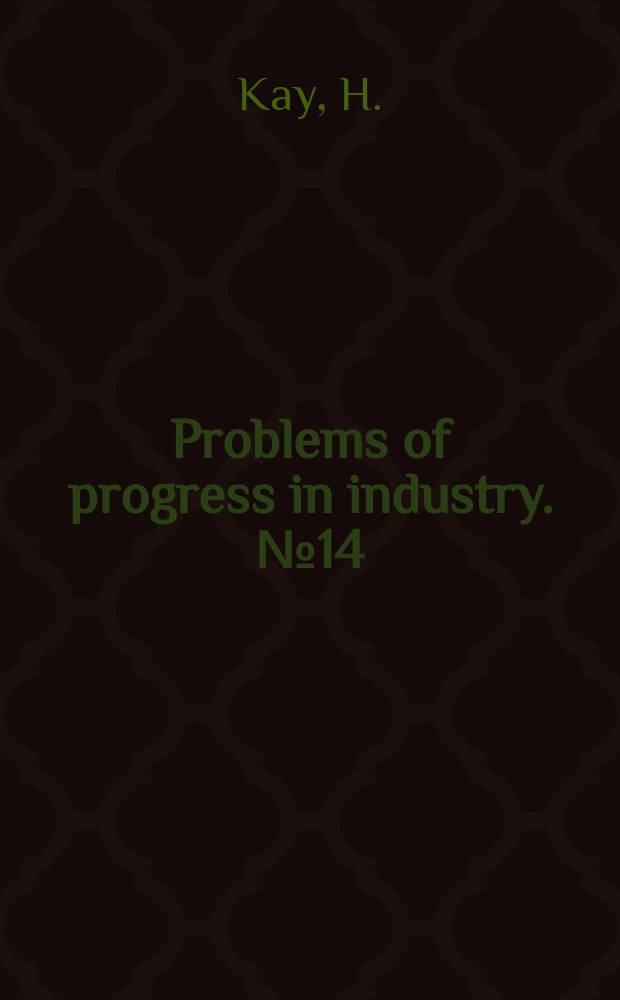 Problems of progress in industry. №14 : Teaching machines and their use in industry