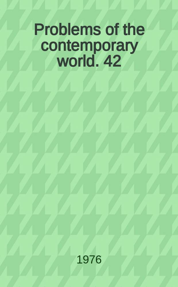 Problems of the contemporary world. 42 : Soviet ethnography: main trends