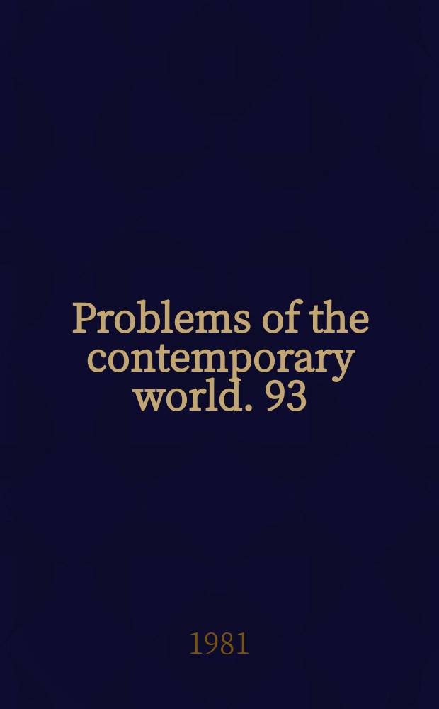 Problems of the contemporary world. 93 : Social way of life
