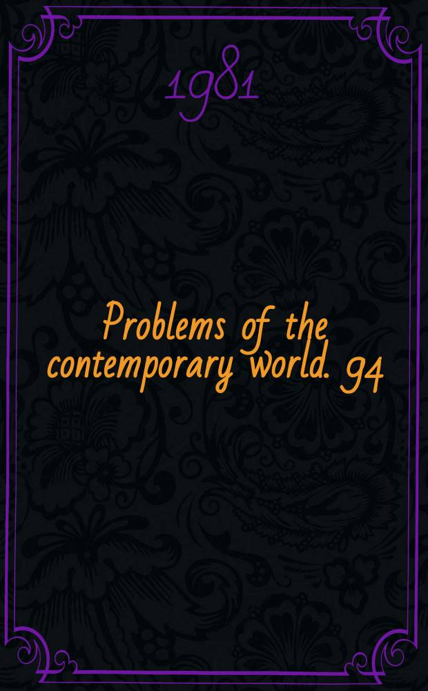 Problems of the contemporary world. 94 : Developed socialism: economy, policy, ideology