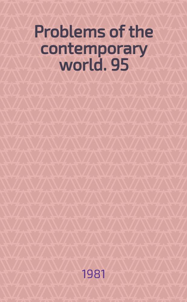 Problems of the contemporary world. 95 : Science and technology