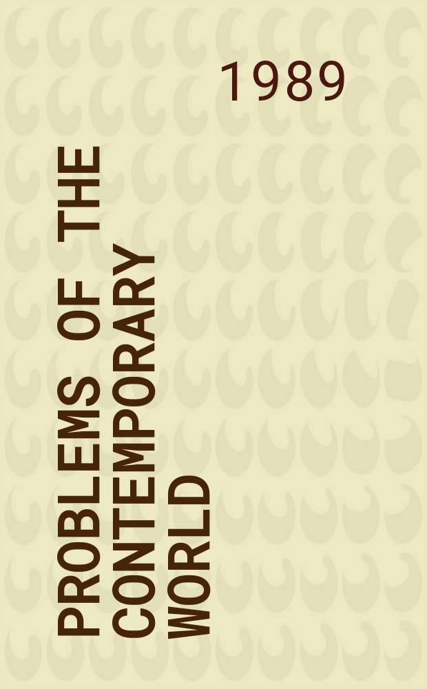 Problems of the contemporary world : (The revolution continues