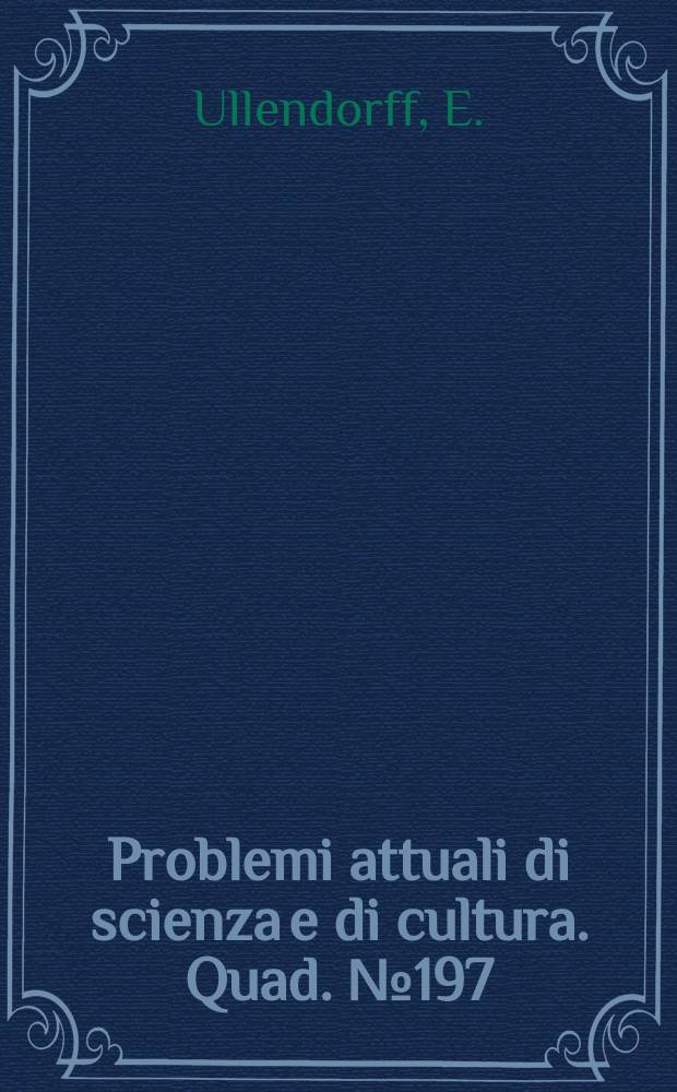 Problemi attuali di scienza e di cultura. Quad.№197 : The autobiography of emperor ..