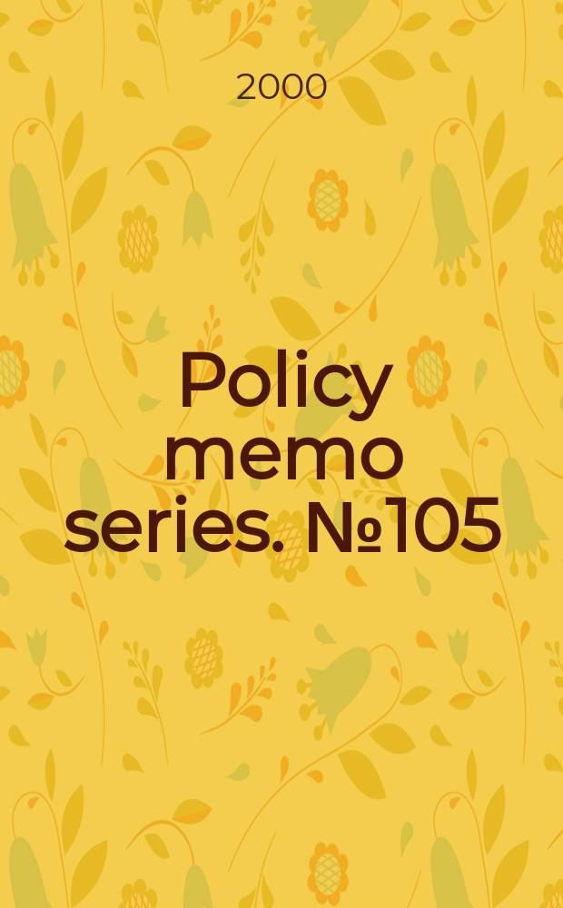Policy memo series. №105 : Hobbling along