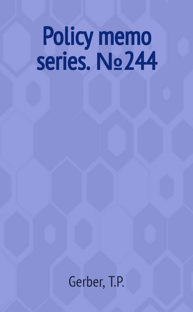 Policy memo series. №244 : The disconnect in how...