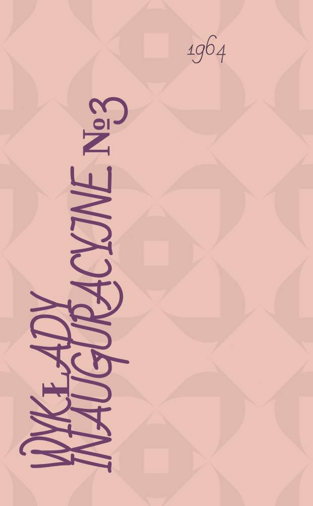 Wykłady inauguracyjne. №3 : Wsp&oacute;łczesna młodzież jako przedmiot badań naukowych