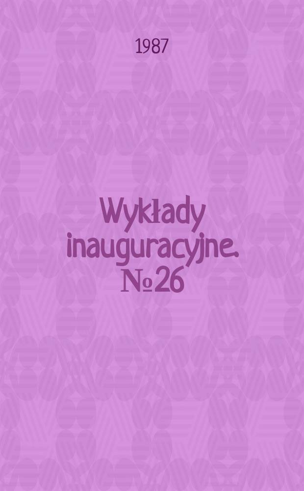 Wykłady inauguracyjne. №26 : Prusy wobec kwestii polskiej
