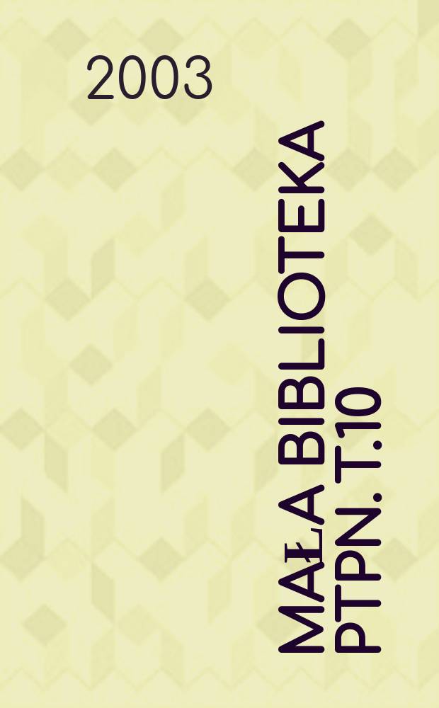 Mała biblioteka PTPN. T.10 : Strajki, bunty, manifestacje jako...