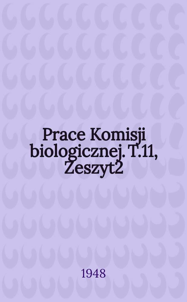 [Prace Komisji biologicznej]. T.11, Zeszyt2 : Ozieje państwowej stadniny w Janowie Podlaskim 1817-1939