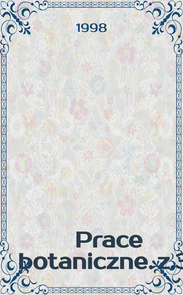 Prace botaniczne. z.31 : Antropogeniczne przemiany lichenoflory Beskidu Sądeckiego