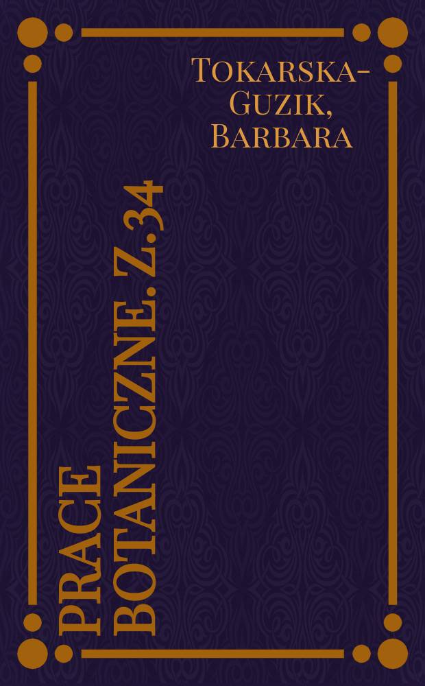 Prace botaniczne. z.34 : Atlas rozmieszczenia roślin naczyniowych w Jaworznie (Wyżyna Śląska)